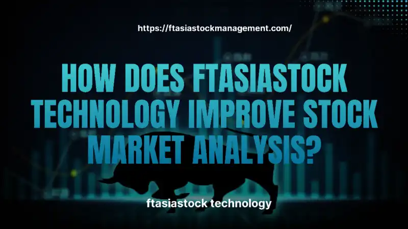 ftasiastock technology